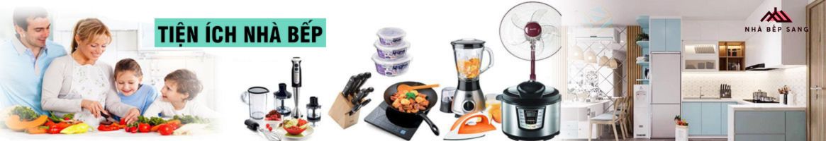 Nhà Bếp Sang - Thế giới gia dụng nhà bếp chính hãng, giá tốt